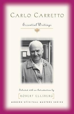 Carlo Carretto: Selected Writings Paperback Orbis Books