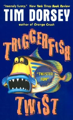 Triggerfish Twist by Dorsey, Tim