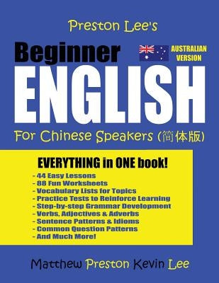 Preston Lee's Beginner English For Chinese Speakers (Australian) by Preston, Matthew