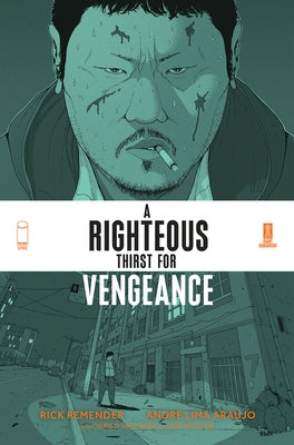 A Righteous Thirst for Vengeance, Volume 1 by Remender, Rick