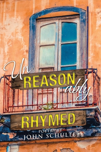 Unreasonably Rhymed Paperback Page Publishing
