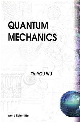 Quantum Mechanics Paperback World Scientific Publishing Company