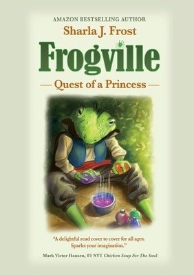 Frogville: Quest of a Princess Paperback Beyond Publishing