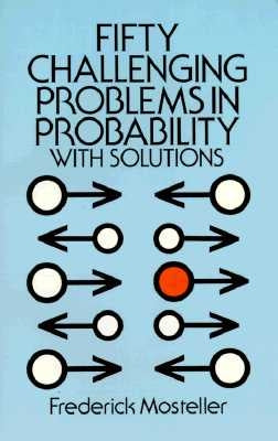 Fifty Challenging Problems in Probability with Solutions Paperback Dover Publications