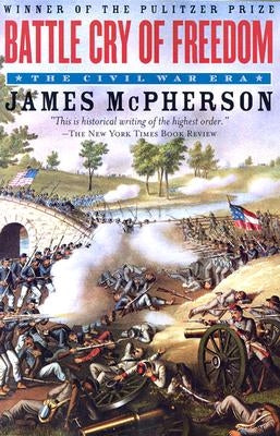 Battle Cry of Freedom: The Civil War Era Paperback Oxford University Press, USA