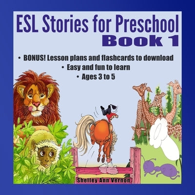 ESL Stories for Preschool: Book 1 by Vernon, Shelley Ann