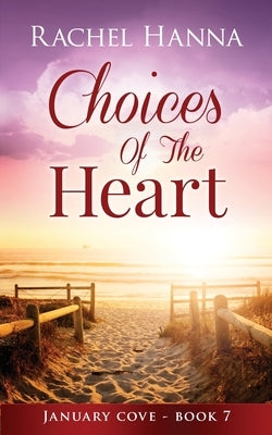 Choices Of The Heart Paperback Rachel Hanna