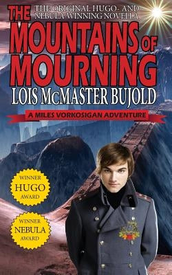 The Mountains of Mourning-A Miles Vorkosigan Hugo and Nebula Winning Novella Paperback Phoenix Pick
