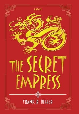 The Secret Empress by Heller, Frank R.