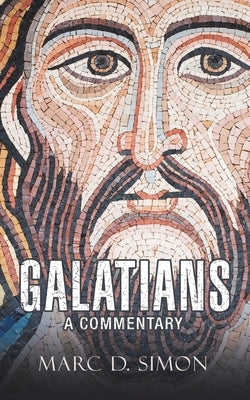 Galatians: A Commentary by Simon, Marc D.