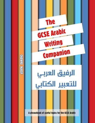 The GCSE Arabic Writing Companion by Nacef, Chawki