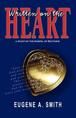 Written on the Heart Paperback Vision Publishing (Ramona, CA)