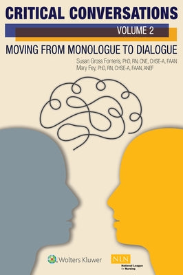 Critical Conversations (Volume 2): Moving from Monologue to Dialogue by Forneris, Susan Gross