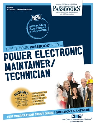 Power Electronic Maintainer/Technician (C-3180): Passbooks Study Guide Volume 3180 by National Learning Corporation