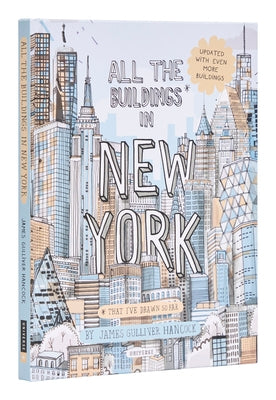 All the Buildings in New York: Updated Edition by Gulliver Hancock, James