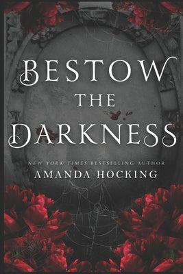 Bestow the Darkness: A Gothic Romance Paperback Independently Published