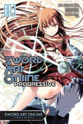 Sword Art Online Progressive, Volume 3 by Kawahara, Reki