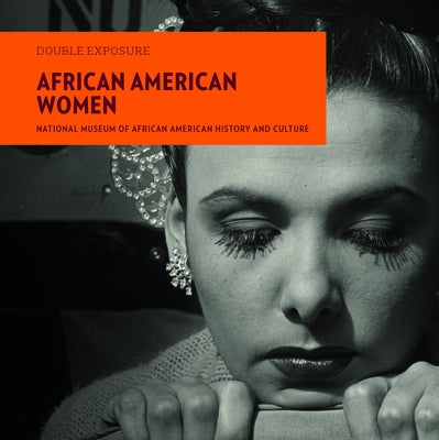 African American Women by National Museum of African American Hist