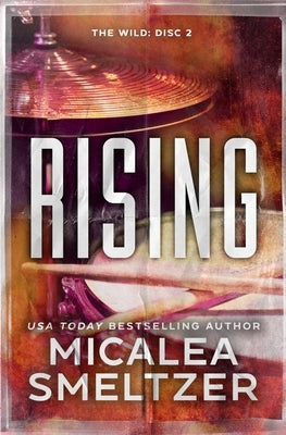 Rising - Special Edition Paperback Micalea a Smeltzer LLC