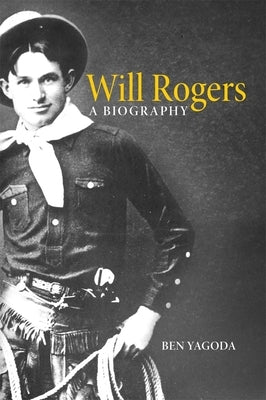Will Rogers: A Biography Paperback University of Oklahoma Press