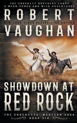 Showdown At Red Rock: A Classic Western by Vaughan, Robert