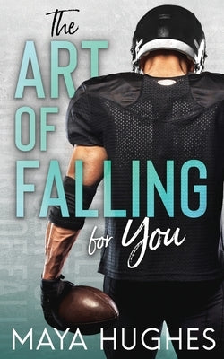 The Art of Falling for You Paperback Some Kind of Wonderful Publishing LLC
