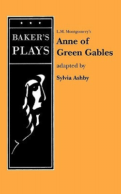 Anne of Green Gables (Non-Musical) by Montgomery, Lucy Maud