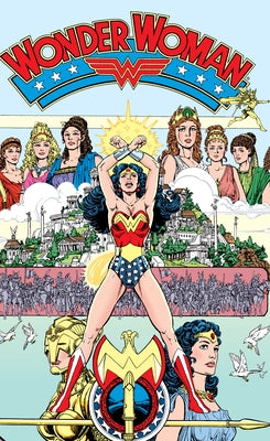 Absolute Wonder Woman: Gods and Mortals by Perez, George