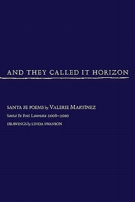 And They Called It Horizon, Santa Fe Poems Paperback Sunstone Press