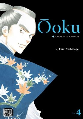 Ôoku: The Inner Chambers, Vol. 4, 4 by Yoshinaga, Fumi