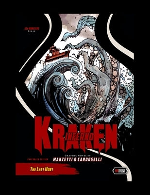 Kraken Inferno: The Last Hunt by Cardoselli, Stefano