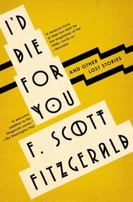 Paperback of "I'd Die for You: And Other Lost Stories" by Scribner Book Company, showing the book cover with title and author.