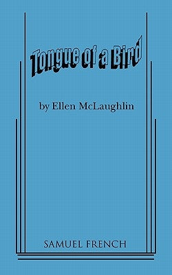 Tongue of a Bird by McLaughlin, Ellen