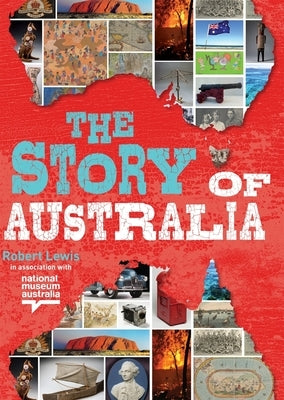 The Story of Australia Paperback Random House Australia