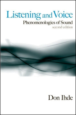 Paperback of "Listening and Voice: Phenomenologies of Sound" second edition by SUNY Press, featuring a cover with abstract sound wave design.