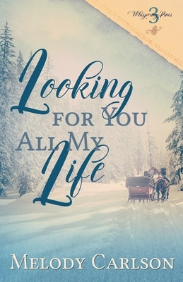 Looking for You All My Life Paperback Whitefire Publishing