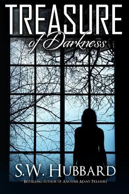 Treasure of Darkness: A Romantic Thriller Paperback S.W. Hubbard