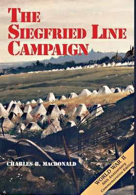 The Siegfried Line Campaign Paperback Createspace Independent Publishing Platform