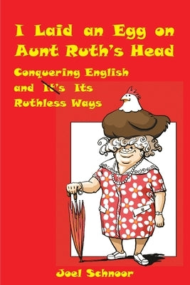 I Laid an Egg on Aunt Ruth's Head Paperback Gennesaret Press