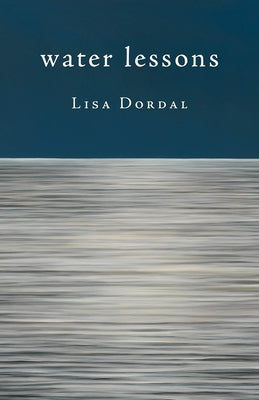 Water Lessons by Dordal, Lisa