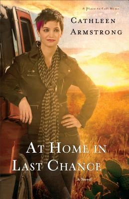 At Home in Last Chance Paperback Fleming H. Revell Company
