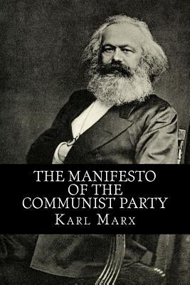 The Manifesto of the Communist Party Paperback Createspace Independent Publishing Platform