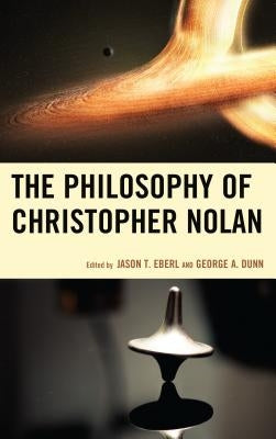 The Philosophy of Christopher Nolan by Eberl, Jason T.