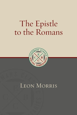 The Epistle to the Romans Paperback William B. Eerdmans Publishing Company