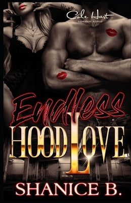 Endless Hood Love: An African American Romance Novel Paperback Independently Published