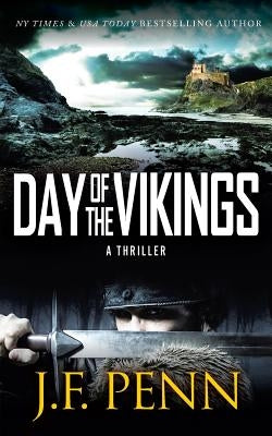 Day of the Vikings by Penn, J. F.