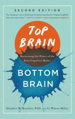Top Brain, Bottom Brain: Harnessing the Power of the Four Cognitive Modes Paperback Simon & Schuster