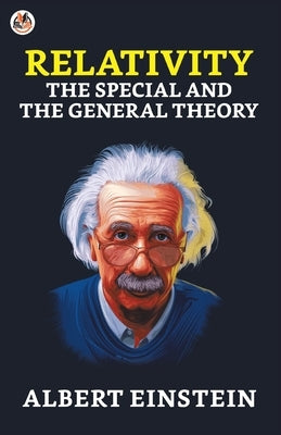 Relativity: The Special and the General Paperback True Sign Publishing House