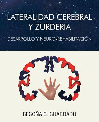 Lateralidad Cerebral y Zurderia by Guardado, Begona Gomez