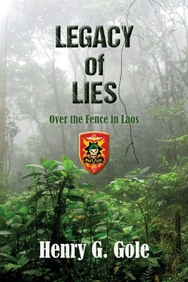 Legacy of Lies: Over the Fence in Laos Paperback Sog Publishing